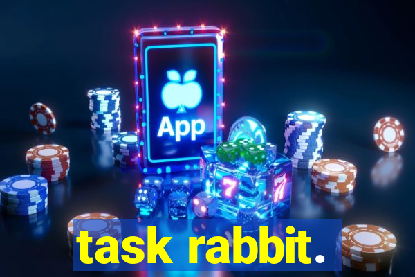 task rabbit.